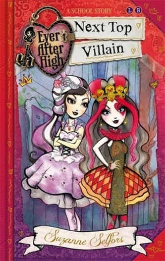 Ever After High - Next Top Villain. Ever After High. Das süße Gift der Prinzessin, Englische Ausgabe