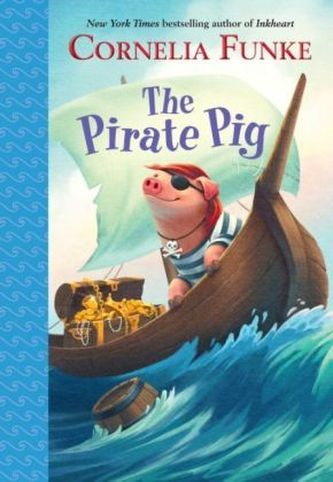 The Pirate Pig. Das Piratenschwein, englische Ausgabe