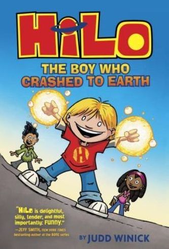 Hilo Book 1: The Boy Who Crashed to Earth