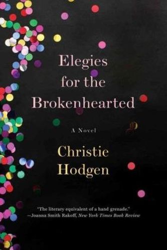 Elegies for the Brokenhearted. Fünf Menschen, die mir fehlen, englische Ausgabe Elegies for the Brokenhearted. Fünf Menschen, die mir fehlen, englische Ausgabe