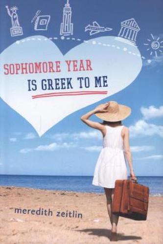 Sophomore Year Is Greek to Me Sophomore Year Is Greek to Me
