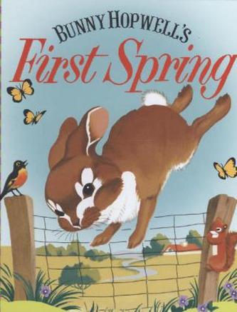 Bunny Hopwell's First Spring