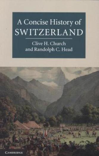 A Concise History of Switzerland