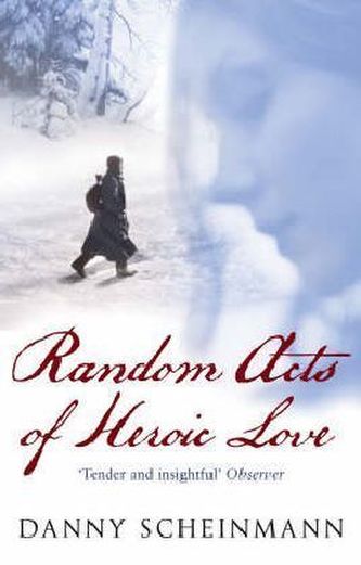 Random Acts of Heroic Love. Zähl nicht die Stunden bis zur Ewigkeit, englische Ausgabe