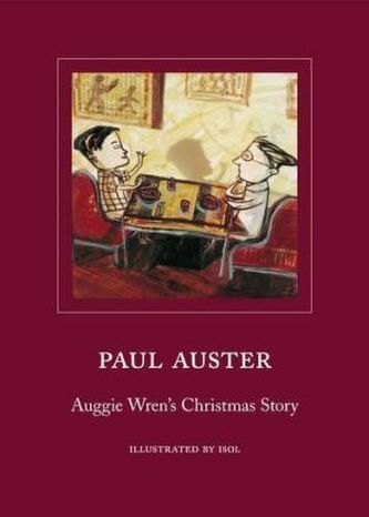 Auggie Wren's Christmas Story. Auggie Wrens Weihnachtsgeschichte, englische Ausgabe