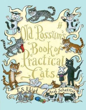 Old Possum's Book of Practical Cats