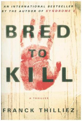 Bred to Kill
