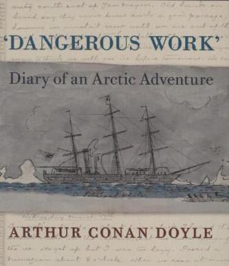 Dangerous Work. 'Heute dreimal ins Polarmeer gefallen', englische Ausgabe