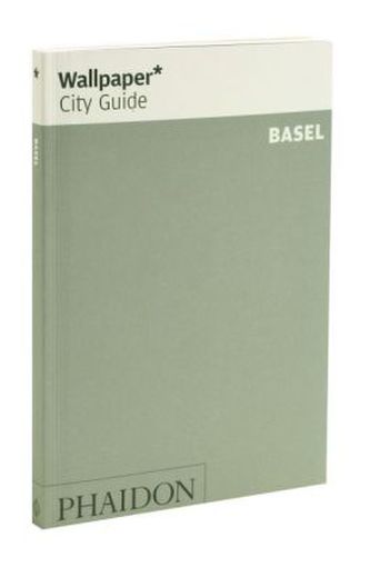 Wallpaper City Guide Basel 2015