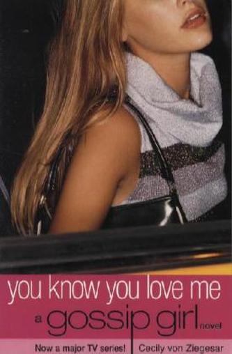 You Know You Love Me