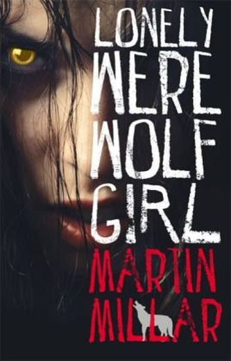 Lonely Werewolf Girl. Kalix - Werwölfin von London, englische Ausgabe