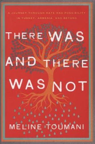 There Was and There Was Not