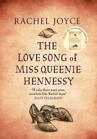 The Love Song of Miss Queenie Hennessy. Der nie abgeschickte Liebesbrief an Harold Fry, englische Ausgabe
