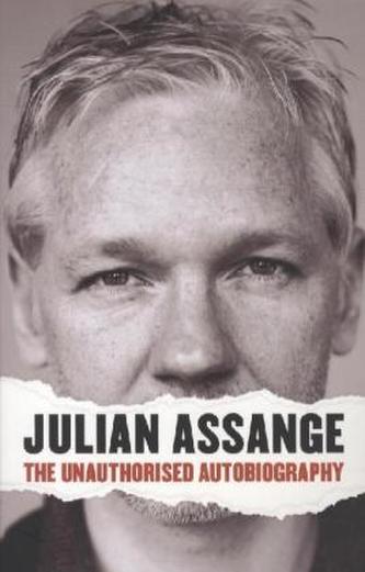 Julian Assange - The Unauthorised Autobiography