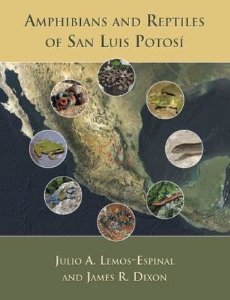 Amphibians and Reptiles of San Luis Potosí