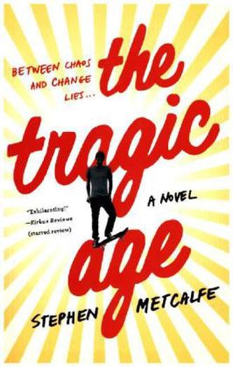 The Tragic Age. Raus hier, englische Ausgabe