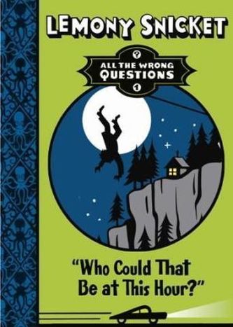 All the wrong questions - Who Could That Be At This Hour?. Meine rätselhaften Lehrjahre - Der Fluch der falschen Frage, englisch