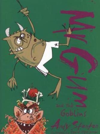 Mr. Gum and the Goblins. Der entsetzliche Mr Gum und die Kobolde, englische Ausgabe
