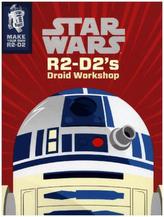 Star Wars R2-D2's Droid Workshop: Make Your Own R2-D2