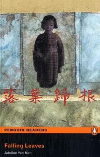 Falling Leaves (Pearson English Graded Readers) (Adeline Yen Mah, 2008)