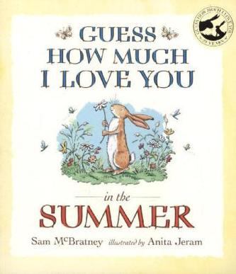 Guess How Much I Love You in the Summer