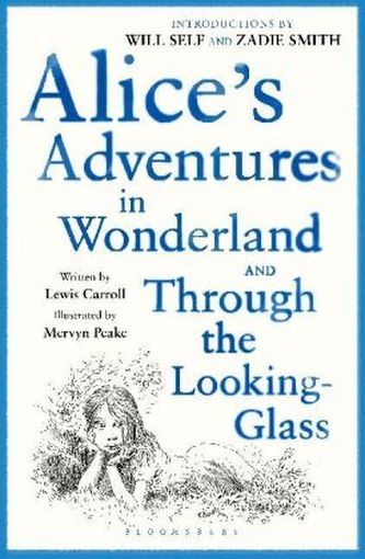 Alice's Adventures in Wonderland. Through the Looking-Glass. Alice im Wunderland; Alice hinter den Spiegeln, englische Ausgabe