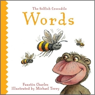 The Selfish Crocodile Book of Words