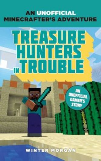 Minecrafters: Treasure Hunter's Trouble