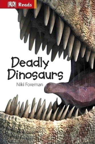 Deadly Dinosaurs