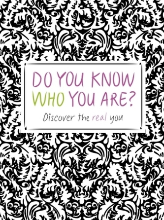 Do You Know Who You Are?