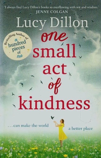 One Small Act of Kindness. Im Herzen das Glück, englische Ausgabe