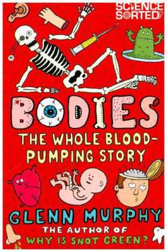 Bodies: The Whole Blood-Pumping Story