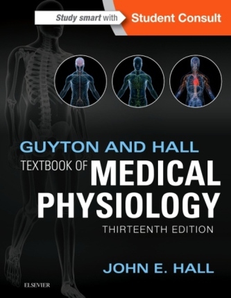 Guyton and Hall Textbook of Medical Physiology Guyton and Hall Textbook of Medical Physiology