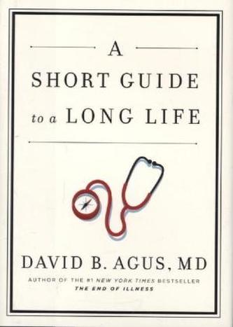 A Short Guide to a Long Life