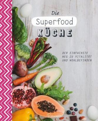 Die Superfood-Küche