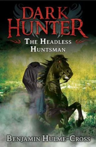 Dark Hunter - The Headless Huntsman