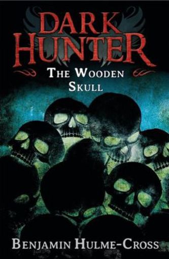 Dark Hunter - The Wooden Skull
