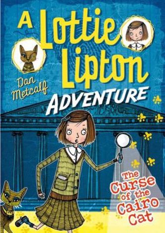A Lottie Lipton Adventure - The Curse of the Cairo Cat