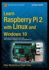 Learn Raspberry Pi 2 with Linux and Windows 10