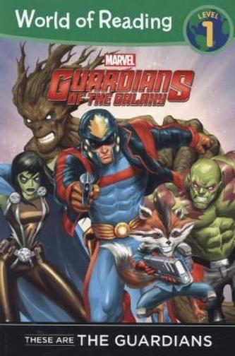 World of Reading: Guardians of the Galaxy - These are the Guardians of the Galaxy