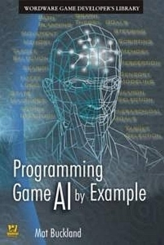 Programming Game AI by Example