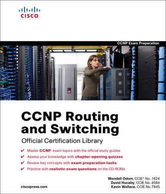 CCNP Routing and Switching Official Certification Library (Exams 642-902, 642-813, 642-832), w. CD-ROMs CCNP Routing and Switching Official Certification Library (Exams 642-902, 642-813, 642-832), w. CD-ROMs