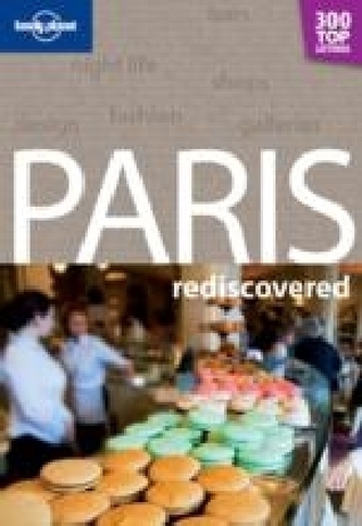 Lonely Planet Paris rediscovered