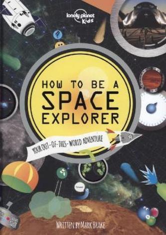 How to be a Space Explorer