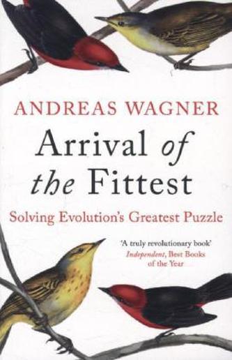 Arrival of the Fittest