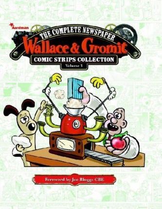 Wallace & Gromit: The Complete Newspaper Comic Strips Collection. Vol.1