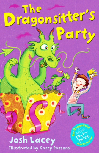 The Dragonsitter series - The Dragonsitter's Party. Der Drachensitter, englische Ausgabe The Dragonsitter series - The Dragonsitter's Party. Der Drachensitter, englische Ausgabe