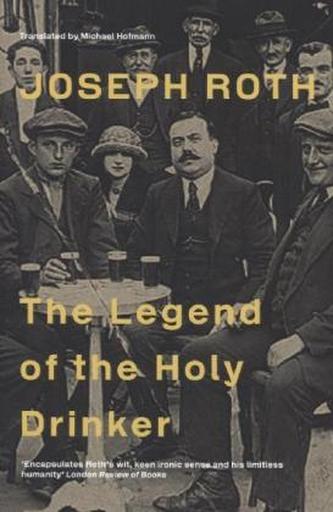 The Legend Of The Holy Drinker The Legend Of The Holy Drinker