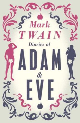 Diaries of Adam & Eve. Die Tagebücher von Adam und Eva, englische Ausgabe