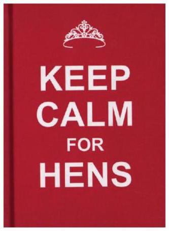 Keep Calm for Hens